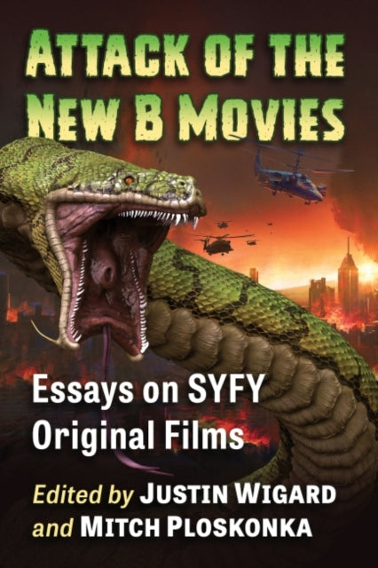 Book cover of: Attack of the New B Movies. By: Justin Wigard