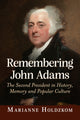 Book cover of: Remembering John Adams. By: Marianne Holdzkom