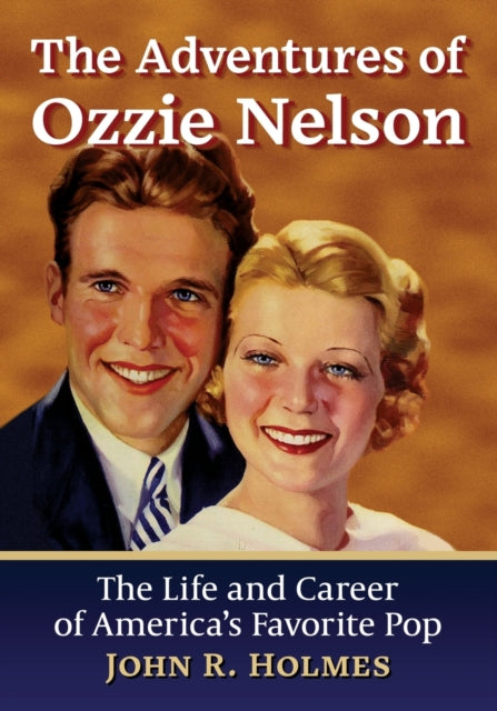 Book cover of: Adventures of Ozzie Nelson. By: John R. Holmes