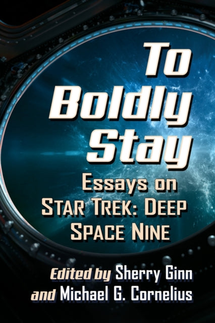 Book cover of: To Boldly Stay. By: Sherry Ginn