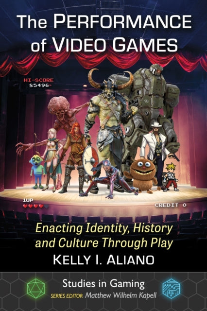 Book cover of: Performance of Video Games. By: Kelly I. Aliano