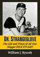 Book cover of: Dr. Strangeglove. By: William J. Ryczek