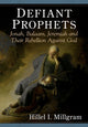 Book cover of: Defiant Prophets. By: Hillel I. Millgram