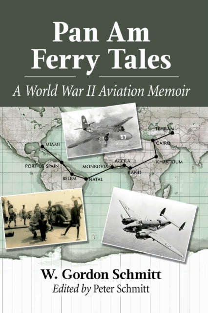Book cover of: Pan Am Ferry Tales. By: W. Gordon Schmitt