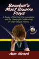 Book cover of: Baseball's Most Bizarre Plays. By: Alan Hirsch