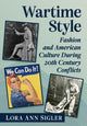 Book cover of: Wartime Style. By: Lora Ann Sigler