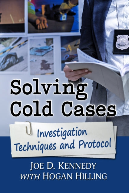 Book cover of: Solving Cold Cases. By: Joe D. Kennedy