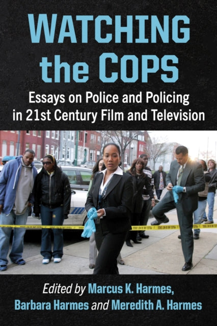 Book cover of: Watching the Cops. By: Marcus K. Harmes