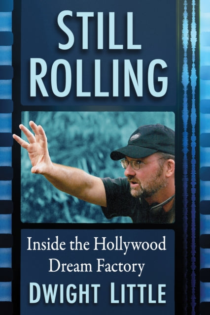 Book cover of: Still Rolling. By: Dwight Little