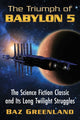 Book cover of: Triumph of Babylon 5. By: Baz Greenland