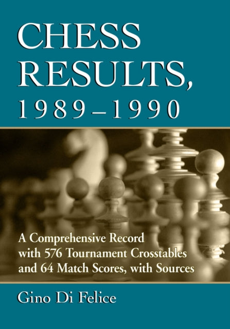 Book cover of: Chess Results, 1989-1990. By: Gino Di Felice