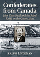 Book cover of: Confederates from Canada. By: Ralph H. Lindeman