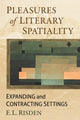 Book cover of: Pleasures of Literary Spatiality. By: E. L. Risden