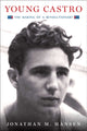 Book cover of: Young Castro. By: Jonathan M. Hansen