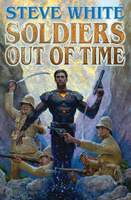 Book cover of: Soldiers Out of Time. By: Steve White