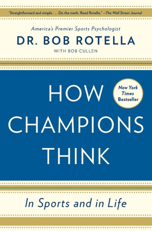 How Champions Think, In Sports and in Life