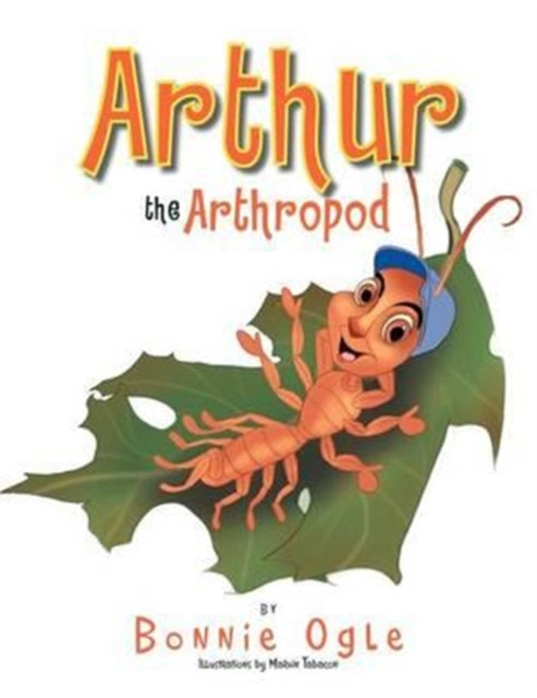 Book cover of: Arthur the Arthropod