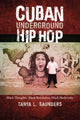 Book cover of: Cuban Underground Hip Hop. By: Tanya L. Saunders