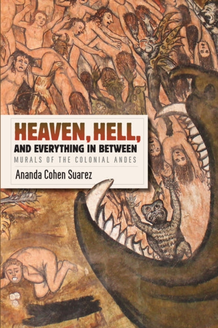 Book cover of: Heaven, Hell, and Everything in Between. By: Ananda Cohen Suarez