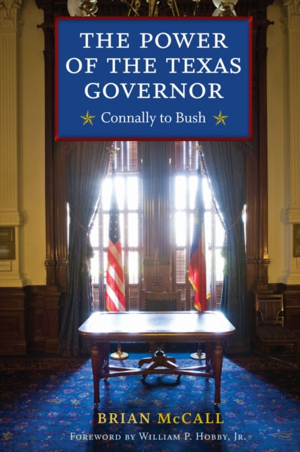 Book cover of: Power of the Texas Governor. By: Brian McCall