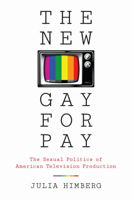 Book cover of: New Gay for Pay. By: Julia Himberg