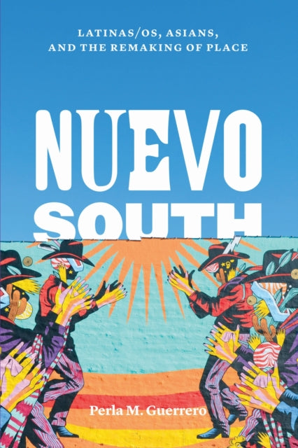 Book cover of: Nuevo South. By: Perla M. Guerrero