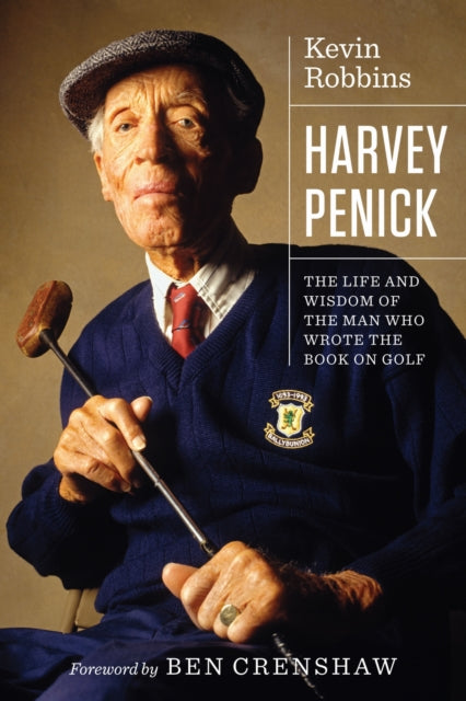 Book cover of: Harvey Penick. By: Kevin Robbins