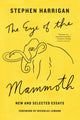 Book cover of: Eye of the Mammoth. By: Stephen Harrigan