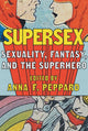 Book cover of: Supersex. By: Anna F. Peppard