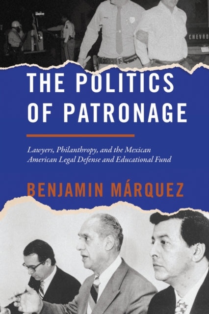 Book cover of: Politics of Patronage. By: Benjamin Márquez