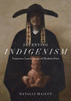 Book cover of: Inventing Indigenism – Francisco Laso`s Image of Modern Peru. By: Natalia Majluf