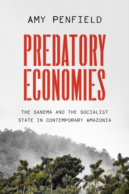 Book cover of: Predatory Economies. By: Amy Penfield