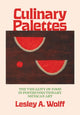 Book cover of: Culinary Palettes. By: Lesley A. Wolff