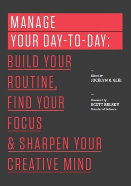 Book cover of: Manage Your Day-to-Day. By: Jocelyn K. Glei