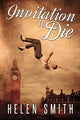 Book cover of: Invitation to Die. By: Helen Smith