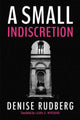 Book cover of: Small Indiscretion. By: Denise Rudberg