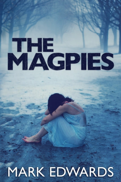 Book cover of: Magpies. By: Mark Edwards