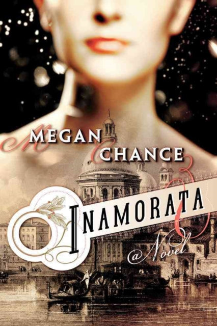 Book cover of: Inamorata. By: Megan Chance