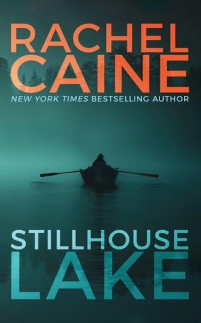 Book cover of: Stillhouse Lake. By: Rachel Caine