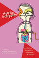 Book cover of: Abjection Incorporated. By: Maggie Hennefeld