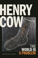 Book cover of: Henry Cow. By: Benjamin Piekut