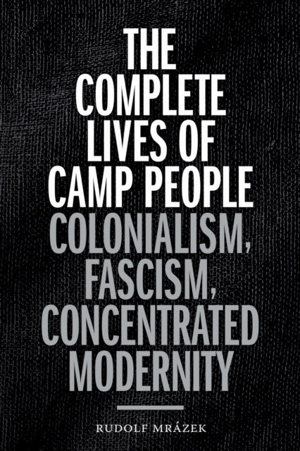 Book cover of: Complete Lives of Camp People. By: Rudolf ázek