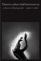 Book cover of: There's a Disco Ball Between Us. By: Jafari S. Allen