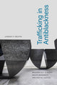 Book cover of: Trafficking in Antiblackness. By: Lyndsey P. Beutin