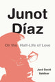 Book cover of: Junot Diaz. By: José David Saldívar