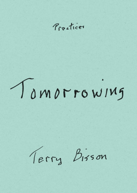 Book cover of: Tomorrowing. By: Terry Bisson
