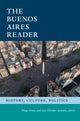Buenos Aires Reader, History, Culture, Politics 9781478030843 Diego Armus
