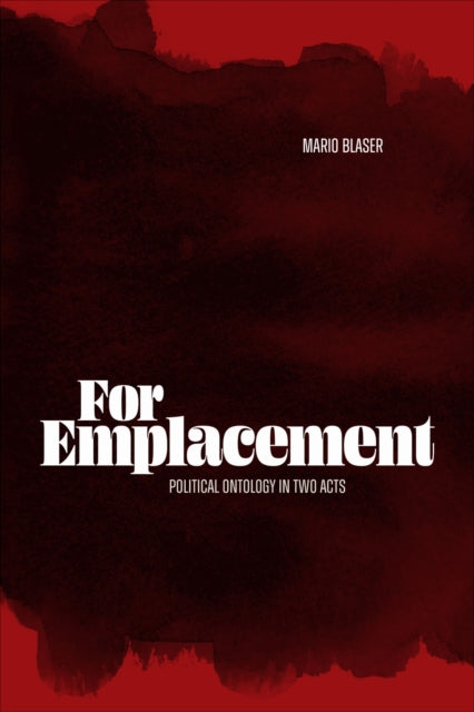 Book cover of: For Emplacement. By: Mario Blaser