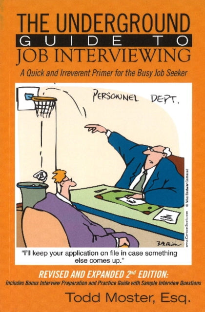 Book cover of: Underground Guide to Job Interviewing. By: Todd Moster