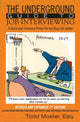 Book cover of: Underground Guide to Job Interviewing. By: Todd Moster